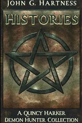 Histories, Book I: A Quincy Harker, Demon Hunter Short Story Collection poster