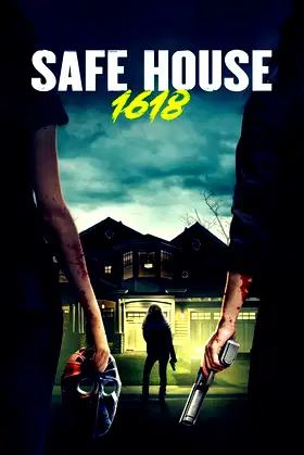 Safe House 1618 poster