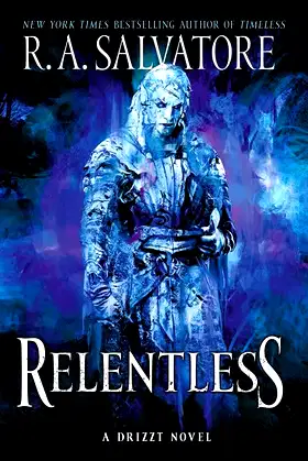 Relentless: A Drizzt Novel poster