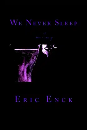 We Never Sleep: A Short Story poster