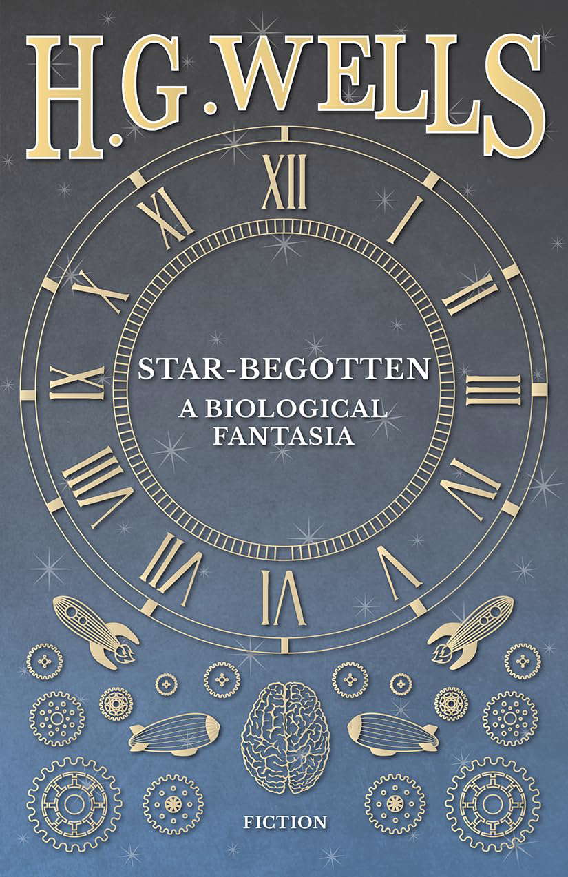 Star-Begotten - A Biological Fantasia poster
