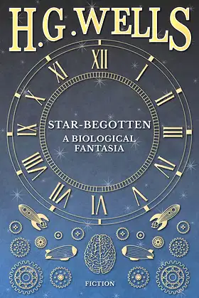 Star-Begotten - A Biological Fantasia poster