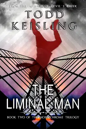 THE LIMINAL MAN: Book Two of the Monochrome Trilogy poster