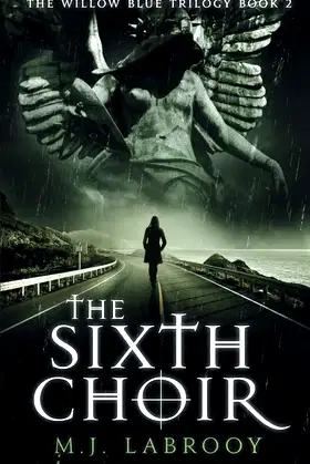 The Sixth Choir (The Willow Blue Trilogy) poster