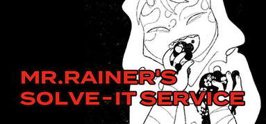 Mr. Rainer's Solve-It Service capsule