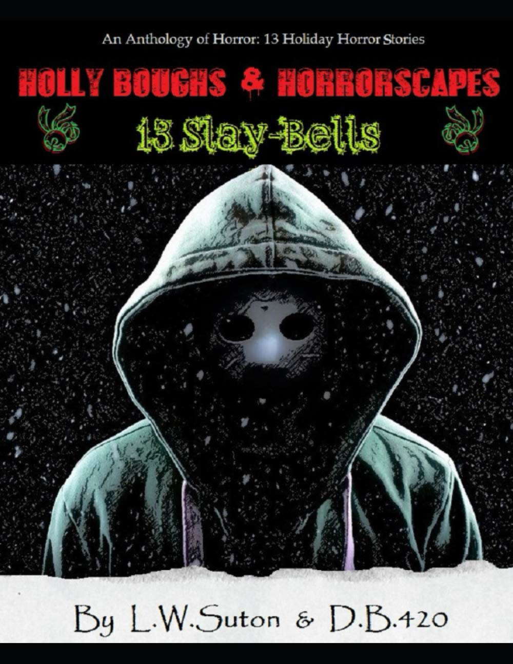 Holly Boughs and Horrorscapes: 13 Slay-Bells poster
