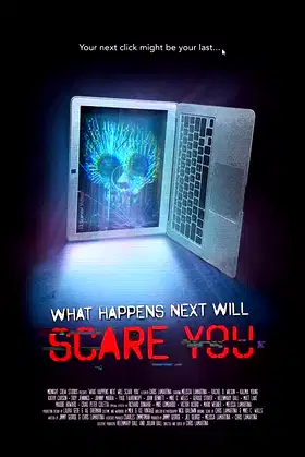 What Happens Next Will Scare You poster