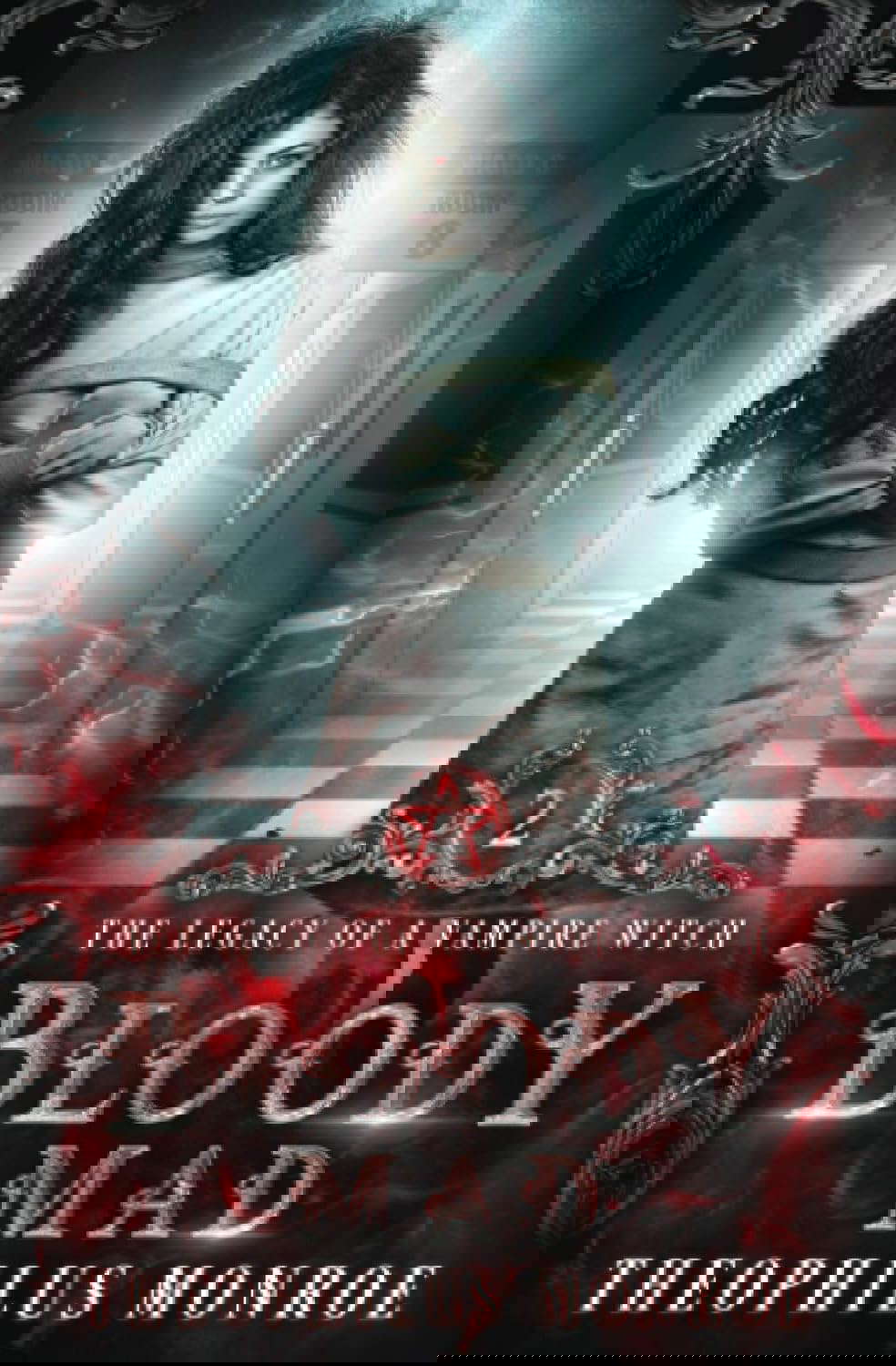 Bloody Mad: A Dark Urban Fantasy Story (The Legacy of a Vampire Witch) poster