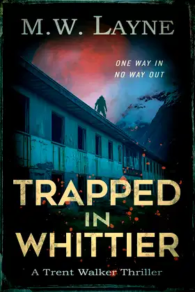 Trapped in Whittier (A Trent Walker Supernatural Thriller Book 1) poster