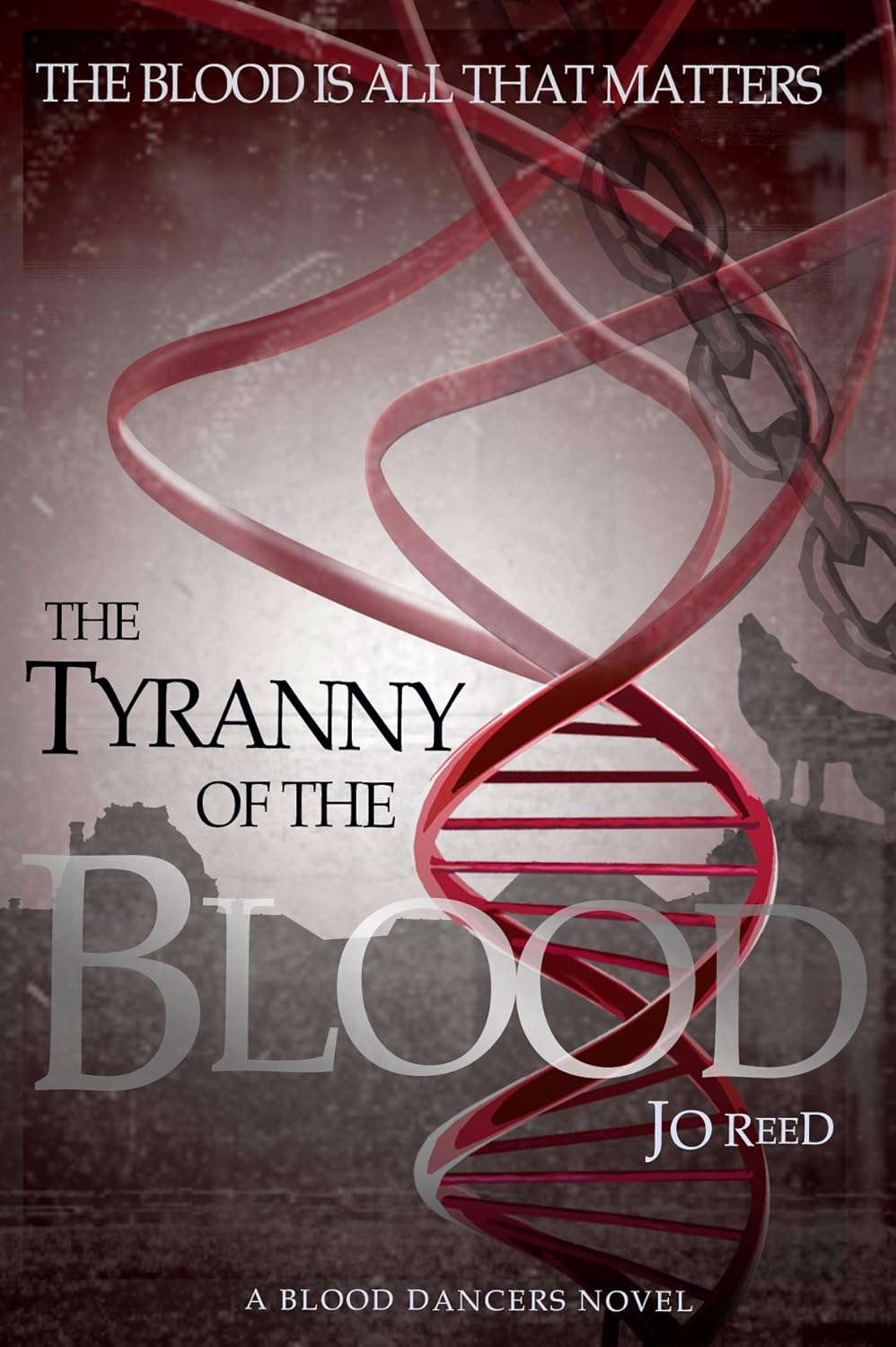 The Tyranny of the Blood (A Blood Dancers Novel) poster