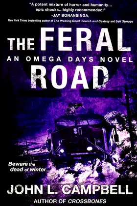 The Feral Road: An Omega Days Novel poster