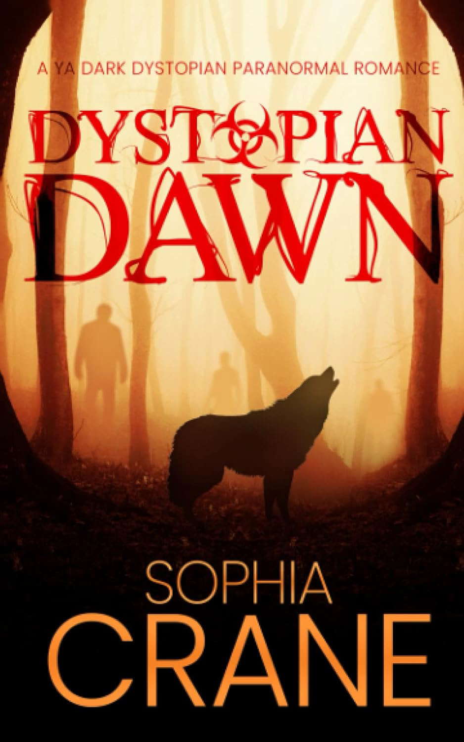 Dystopian Dawn - A Dark YA Dystopian Paranormal Romance poster
