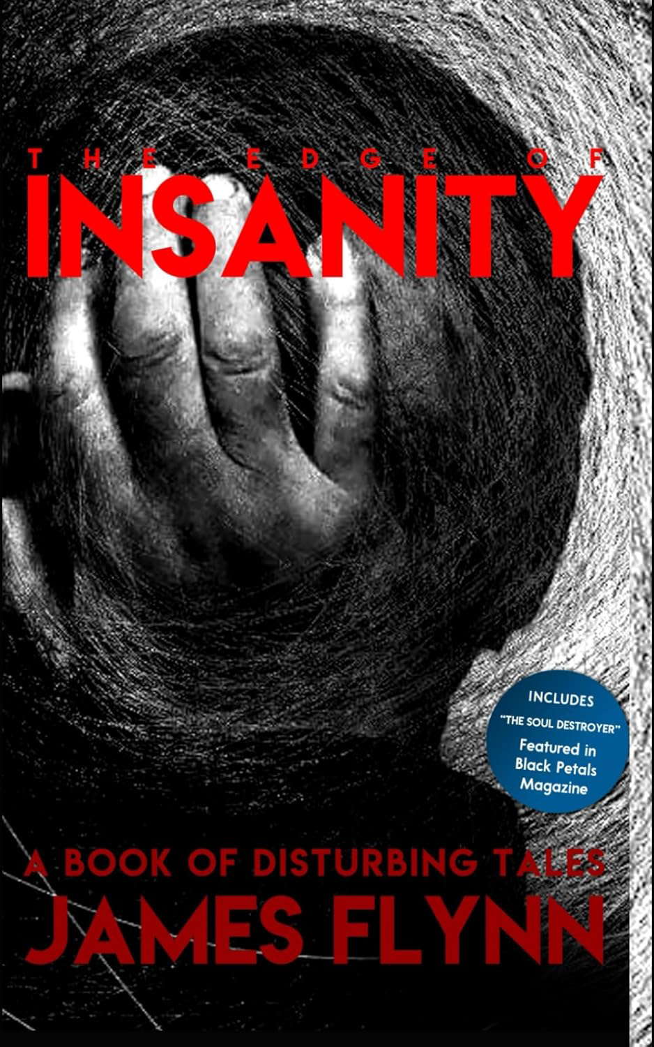 The Edge of Insanity: A book of disturbing tales by James Flynn poster