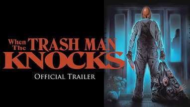 When the Trash Man Knocks (2023) Official Trailer poster
