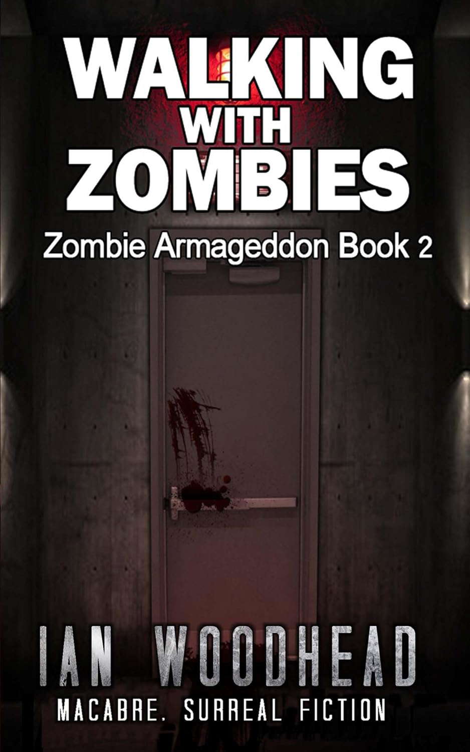 Walking with Zombies (Zombie Armageddon Book 2) poster