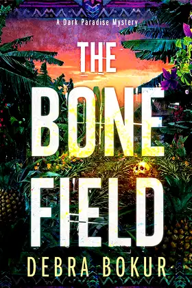 The Bone Field (A Dark Paradise Mystery Book 2) poster