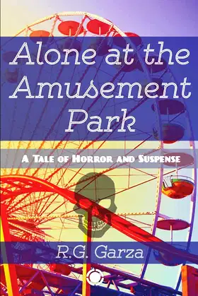 Alone at the Amusement Park: A Tale of Horror and Suspense poster
