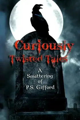 Curiously Twisted Tales: A Smattering of P.S. Gifford poster