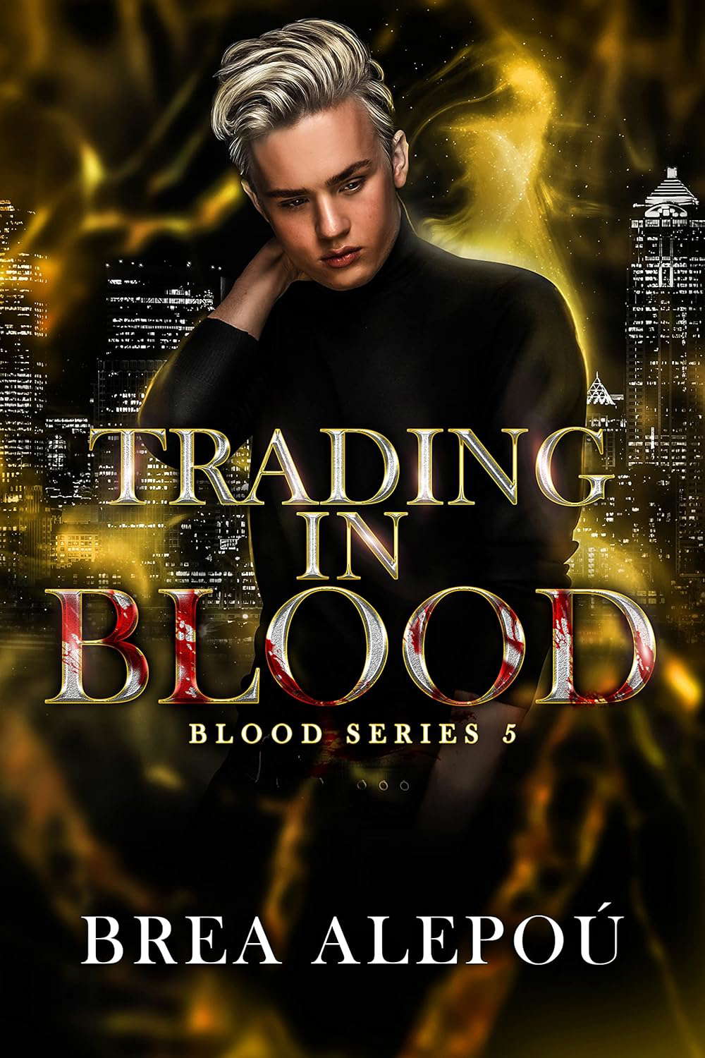 Trading In Blood (Blood Series Book 5) poster