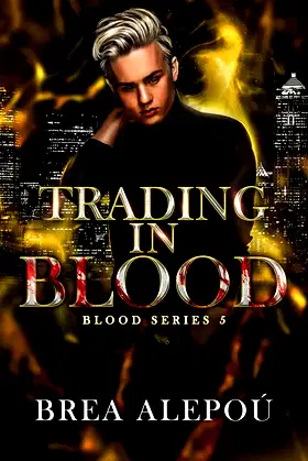 Trading In Blood (Blood Series Book 5) poster