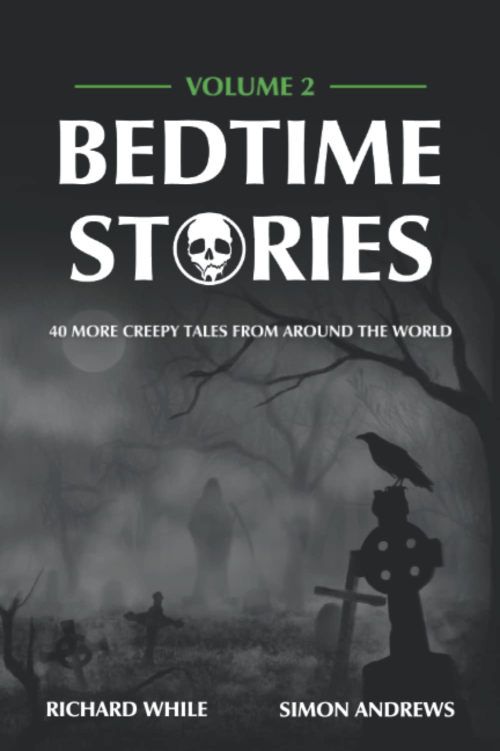 Bedtime Stories - Volume 2: 40 More Creepy Tales From Around The World poster