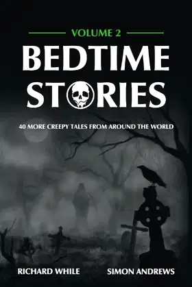 Bedtime Stories - Volume 2: 40 More Creepy Tales From Around The World poster