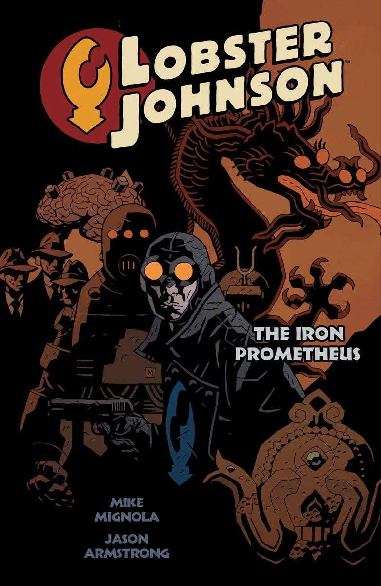 Lobster Johnson, Vol. 1: Iron Prometheus poster