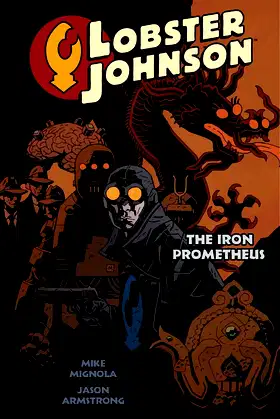 Lobster Johnson, Vol. 1: Iron Prometheus poster