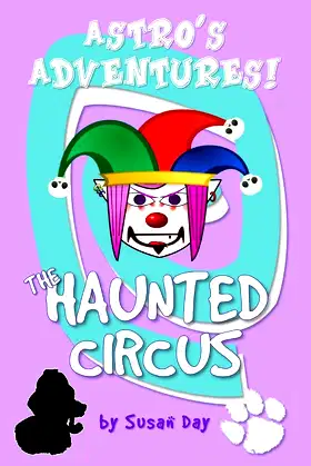 The Haunted Circus (Astro's Adventures Pocket Series) poster