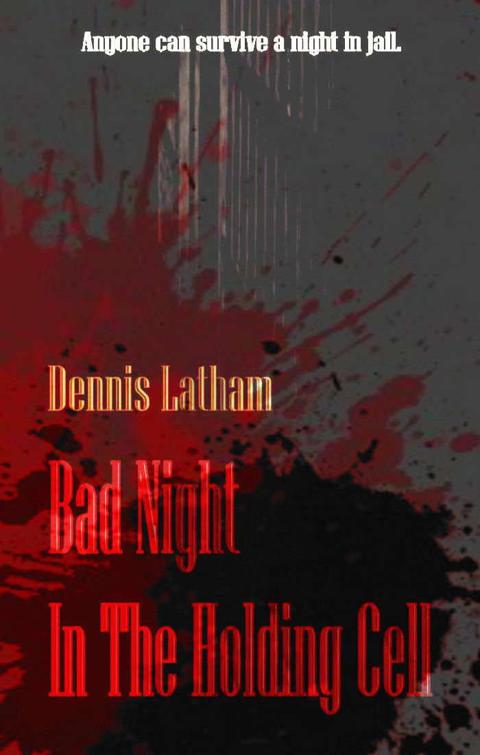 Bad Night In The Holding Cell poster