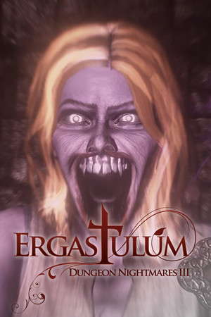 Ergastulum: Dungeon Nightmares III poster