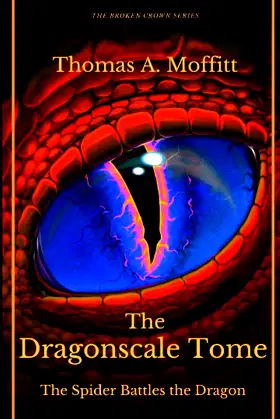 The Dragonscale Tome: The Spider Battles the Dragon poster