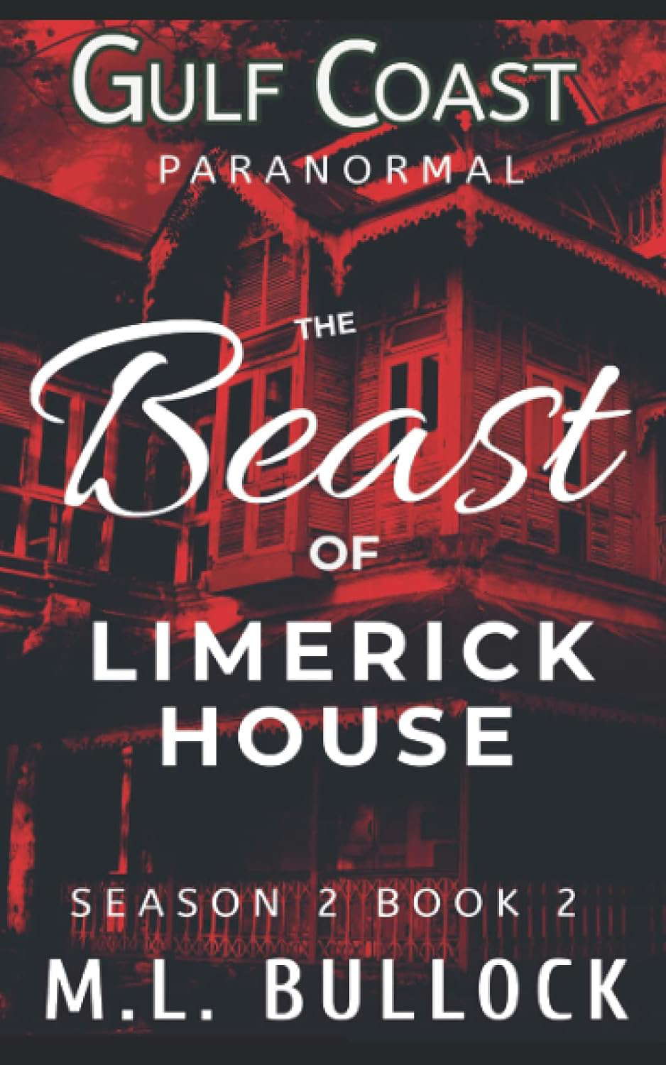 The Beast of Limerick House (Gulf Coast Paranormal Season Two Series) poster