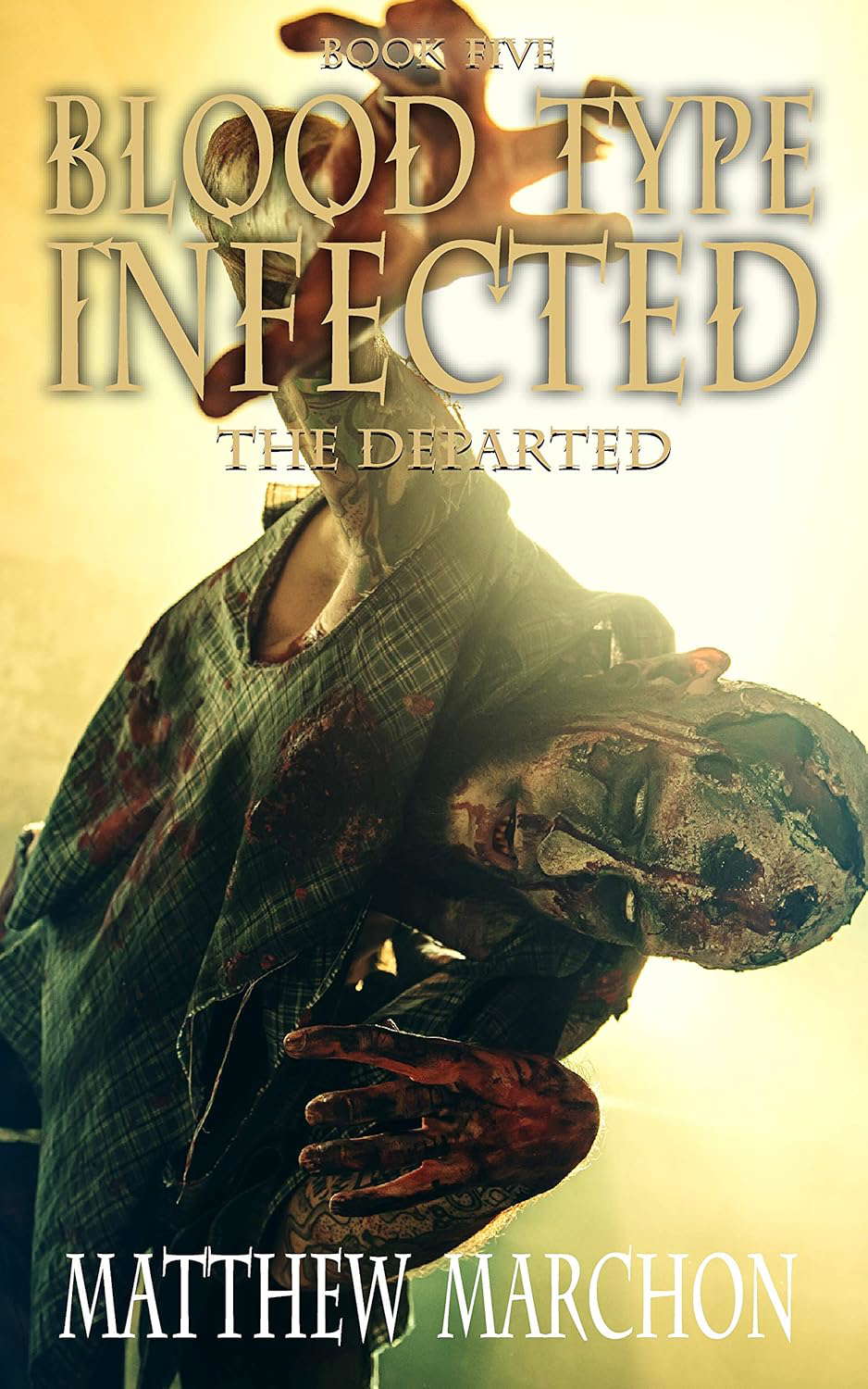 Blood Type Infected 5: The Departed (Blood Type : Infected) poster