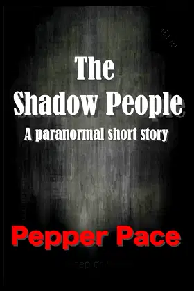 The Shadow People: A paranormal short story poster
