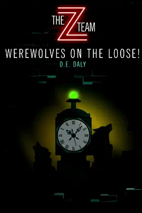 Werewolves on the Loose! (The Z Team) poster