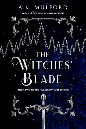 The Witches' Blade: A Novel (The Five Crowns of Okrith Book 2) poster