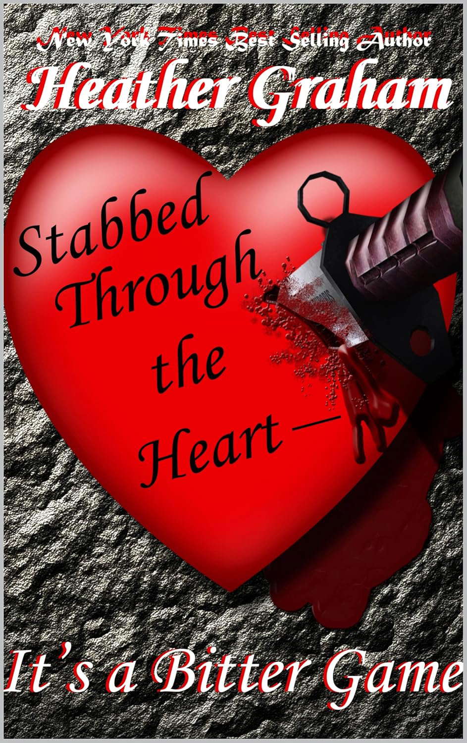 Stabbed Through the Heart--It's a Bitter Game poster
