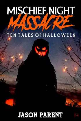 Mischief Night Massacre: Ten Tales of Halloween poster