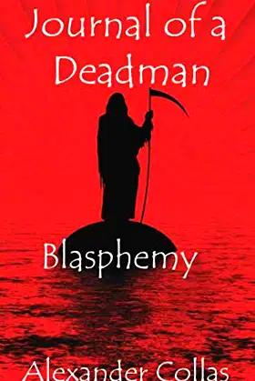 Journal of a Deadman: Blasphemy poster