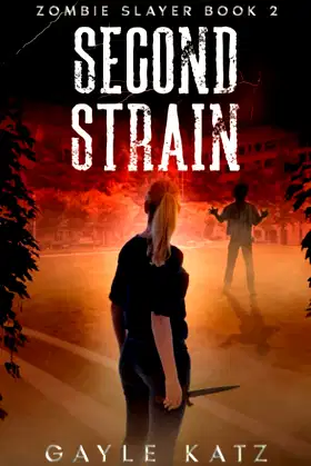 Second Strain (Zombie Slayer) poster