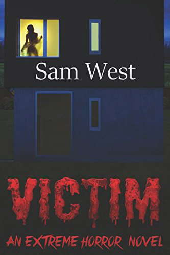 Victim: An Extreme Horror Novel poster
