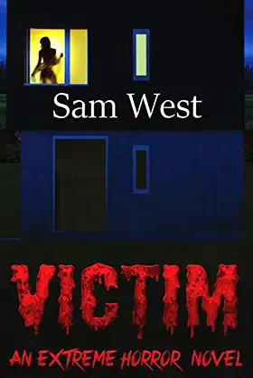 Victim: An Extreme Horror Novel poster