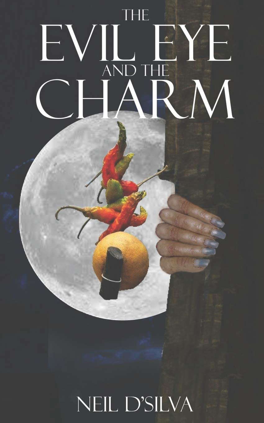 The Evil Eye and The Charm: Stories of the Indian Lemon-Chili Charm poster