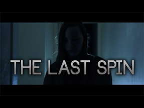 The Last Spin: A short horror film poster