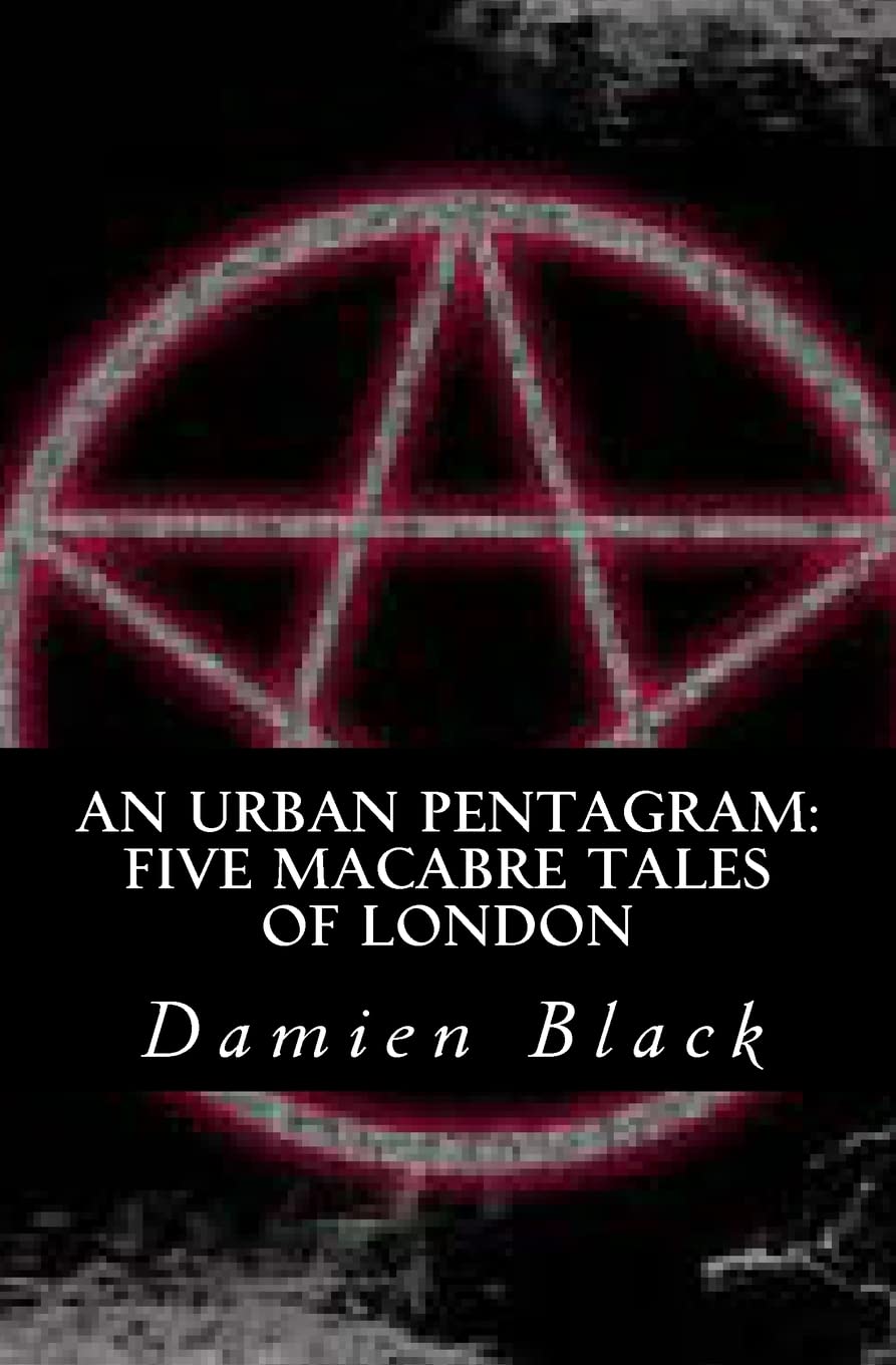 An Urban Pentagram: Five Macabre Tales Of London poster