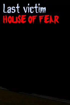 Last victim. House of Fear poster
