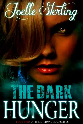 The Dark Hunger: Book Two of the Eternal Dead Series poster