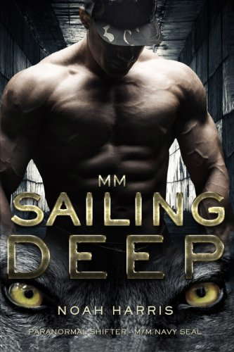 MM: Sailing Deep (PARANORMAL SHIFTER - M/M NAVY SEAL) poster