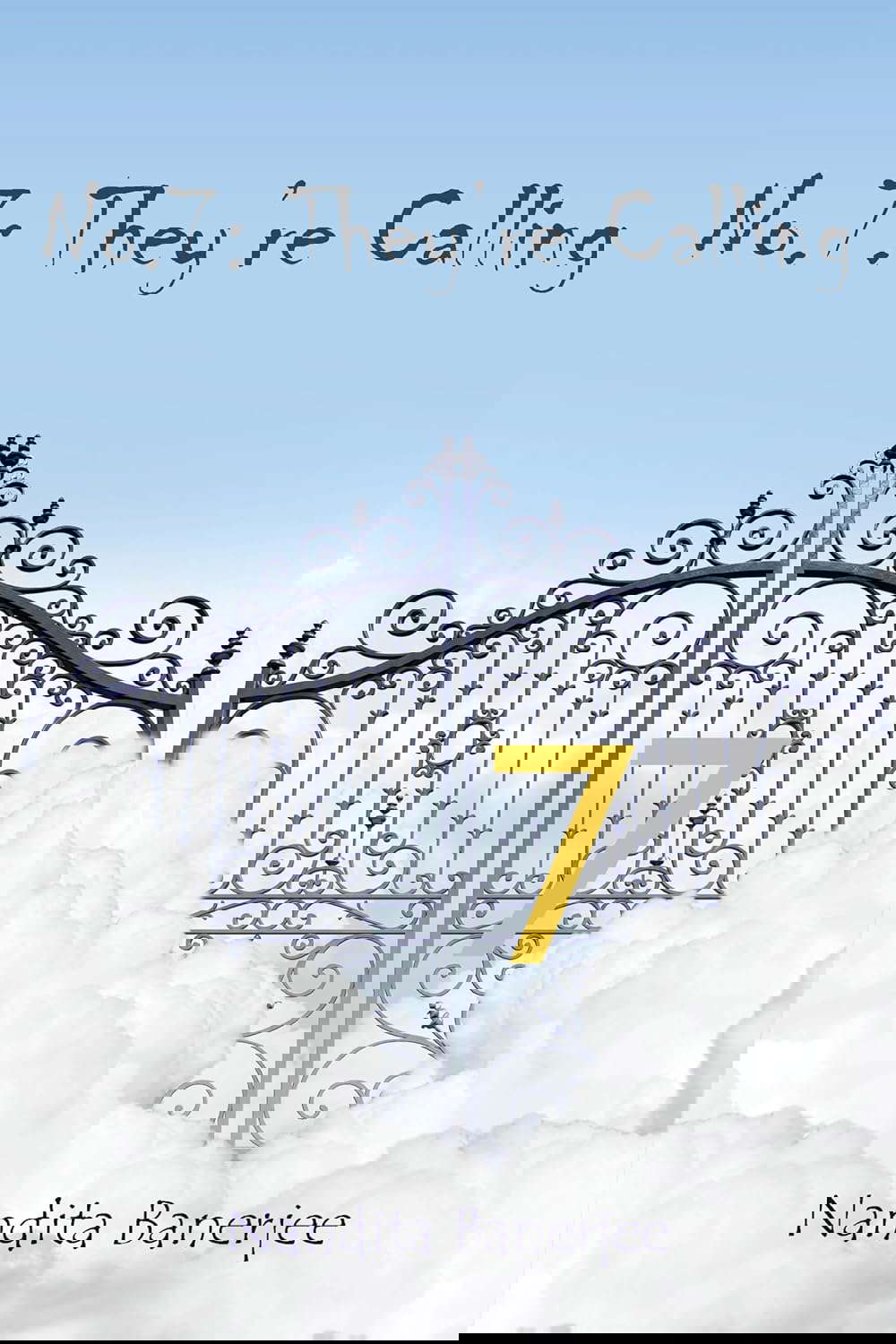 No. 7: They’re Calling poster